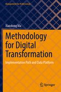 Methodology for Digital Transformation: Implementation Path and Data Platform (en Inglés)