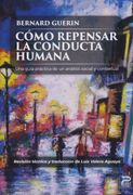 Cómo repensar la conducta humana