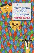 La Microguerra de Todos los Tiempos (in Spanish)