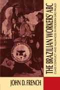 the brazilian workers' abc: class conflict and alliances in modern s