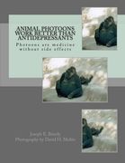 Animal Photoons Work Better Than Antidepressants: Photoons are medicine without side effects