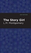 Story Girl (Mint Editions)