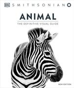 Animal: The Definitive Visual Guide 