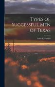 Types of Successful Men of Texas (en Inglés)
