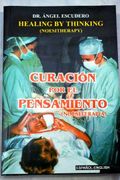 Curación Por El Pensamiento: Noesiterapia: Healing By Thinking: Noesitherapy