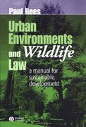 urban environments and wildlife law: ecology, exploration and conservation (en Inglés)