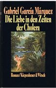 Die Liebe in den Zeiten der Cholera. (en Alemán)