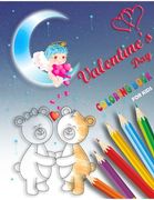 Valentine's Day Coloring Book for Kids: valentines day books for kids, cute valentines day cupid, valentines books for kids, hearts love, animals colo
