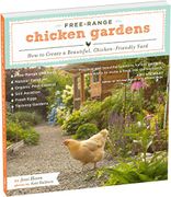 free-range chicken gardens: how to create a beautiful, chicken-friendly yard - jessi bloom,kate baldwin - timber press (or)