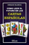 Cómo leer el futuro en las cartas españolas