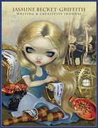 The Jasmine Becket-Griffith Journal: Writing & Creativity Journal (en Inglés)