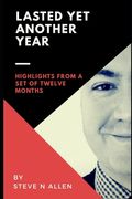 Lasted Yet Another Year: Highlights from a Set of Twelve Months (en Inglés)