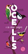 Ocells: I la Seva Màgia