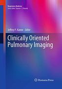 Clinically Oriented Pulmonary Imaging (Respiratory Medicine) (en Inglés)