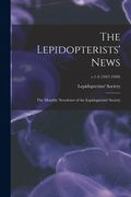 The Lepidopterists' News: the Monthly Newsletter of the Lepidopterists' Society; v.1-3 (1947-1949) (en Inglés)