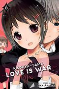 Kaguya-Sama: Love is War, Vol. 6 (en Inglés)