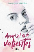 AMAR(SE) ES DE VALIENTES