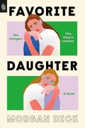 Favorite Daughter: A Novel (en Inglés)