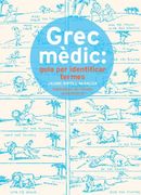 Grec Mèdic: Guia per Identificar Termes (en Catalán)