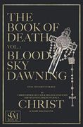 The Book of Death Vol. 1: Blood sky Dawning (en Inglés)