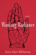 Wanting Radiance (en Inglés)