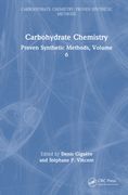 Carbohydrate Chemistry: Proven Synthetic Methods, Volume 6 (en Inglés)