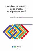 La Cadena de Custodia de la Prueba en el Proceso Penal