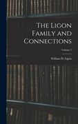 The Ligon Family and Connections; Volume 2 (en Inglés)