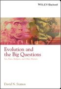 Evolution and the Big Questions: Sex, Race, Religion, and Other Matters (en Inglés)