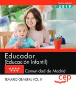 Educador (Educacion Infantil). Comunidad de Madrid. Temario Gener al. Vol. Ii