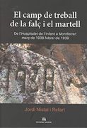 El Camp de Treball de la Falç i el Martell (en Catalán)