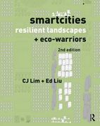 Smartcities, Resilient Landscapes and Eco-Warriors: Resilient Landscapes + Eco-Warriors (en Inglés)