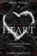 Dark Heart: A clandestine love surrounded by darkness (en Inglés)