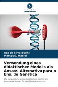 Verwendung eines didaktischen Modells als Ansatz. Alternativa para o Ens. de Genética (en Alemán)