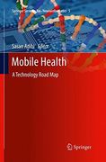 Mobile Health: A Technology Road Map (en Inglés)