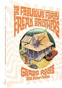 The Fabulous Furry Freak Brothers: Grass Roots and Other Follies (Freak Brothers Follies) (en Inglés)