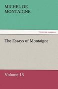 the essays of montaigne - volume 18