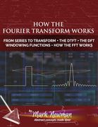 How the Fourier Transform Works (en Inglés)