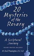 20 mysteries of the rosary: a scriptural journey (en Inglés)
