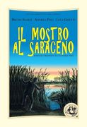 Il Mostro al Saraceno: Romanzo Umoristico di una Storia Vera (en Italiano)