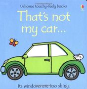 That`S not my car - Usborne Touchy & Feely Books 