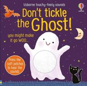 Don't Tickle the Ghost (Don't Tickle Touchy Feely Sound Books) (en Inglés)