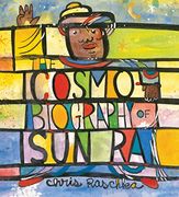 The Cosmobiography of sun ra: The Sound of joy is Enlightening (en Inglés)