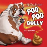 Poo Poo Bully: A laugh out loud children's book about a cat, a dog and friendship over stinky poop (en Inglés)
