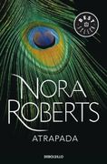 Atrapada - Nora Roberts - debolsillo