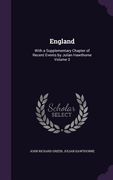 England: With a Supplementary Chapter of Recent Events by Julian Hawthorne Volume 3