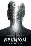 Reunion: Abuse has no limits . . . but neither does love.