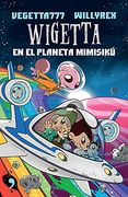 Wigetta en el Planeta Mimisiku