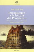 Introducción a la Lectura del Pentateuco: Claves Para la Interpretación de los Cinco Primeros Libros de la Biblia
