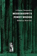 mississippi's piney woods: a human perspective (en Inglés)